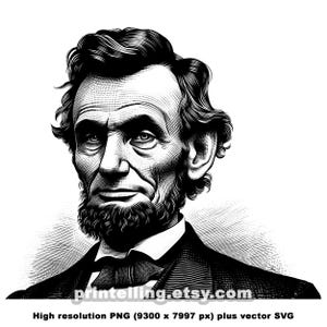 Abraham Lincoln PNG & SVG Bundle; 5 Vintage Style High Resolution Portraits to Design Patriotic T-Shirts, Posters, Decor, USA Merch, Gifts