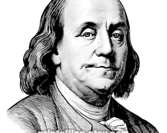 May include: Black and white portrait of Benjamin Franklin, with detailed engraving lines. He is wearing a coat, a white shirt, and a bow tie. The image includes the text "printelling.etsy.com" and "Benjamin Franklin: PNG (7431 x 7883 px) plus vector SVG".