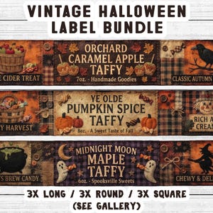 May include: A vintage Halloween label bundle featuring three rectangular strips with autumn-themed graphics. Labels include text for Orchard Caramel Apple Taffy, Ye Olde Pumpkin Spice Taffy, and Midnight Moon Maple Taffy, alongside illustrations of baskets, pumpkins, a crow, a witch, and ghosts.