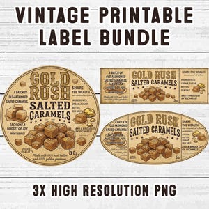 Peut inclure: Ensemble d'étiquettes imprimables vintage pour "Gold Rush Salted Caramels". Les étiquettes, de formes variées, présentent des illustrations de caramels, des listes d'ingrédients et du texte tel que "Finest Quality" et "Share the Wealth".
