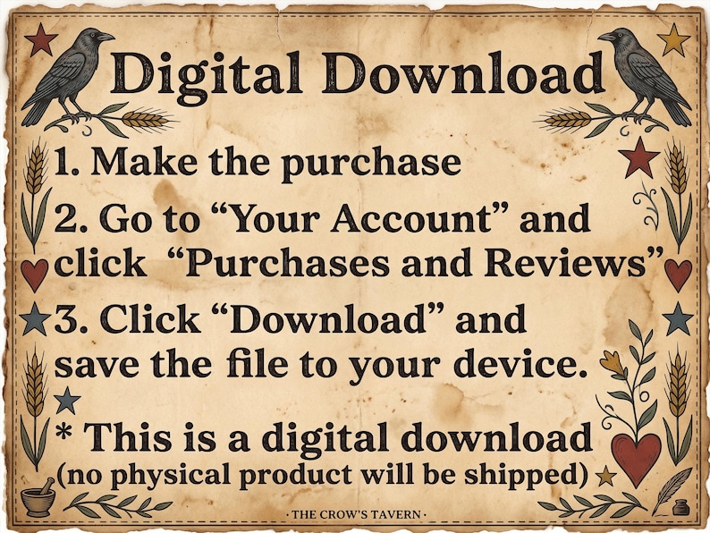 May include: A beige parchment-style digital download instruction card featuring black text, two black crows, wheat stalks, and small red and blue stars and hearts. The text outlines three steps for downloading files and notes no physical product is shipped.