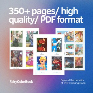May include: A digital coloring book with illustrations of various characters. The cover displays the text "350+ pages/ high quality/ PDF format" and "FairyColorBook". The image shows several sample pages with colorful drawings.