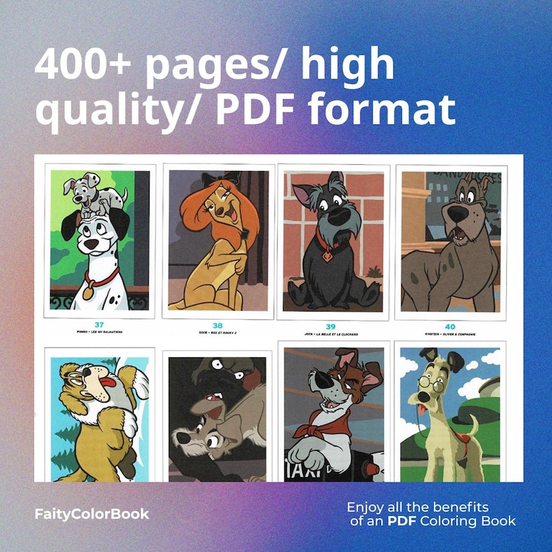 May include: A PDF coloring book with cartoon dog illustrations. The cover displays various dog characters in colorful drawings. Text on the cover reads "400+ pages/ high quality/ PDF format" and "Enjoy all the benefits of an PDF Coloring Book."