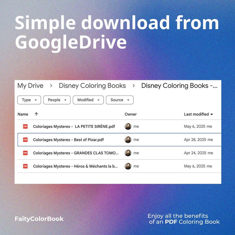 May include: Screenshot of a Google Drive folder titled "Disney Coloring Books." The image displays a list of PDF files, including "Coloriages Mysteres - LA PETITE SIR&Egrave;NE.pdf" and "Coloriages Mysteres - Best of Pixar.pdf." Text at the top reads "Simple download from GoogleDrive."