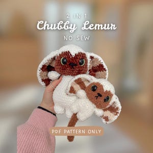 Chubby Lemur | NO SEW | 2 in 1 Body Type Crochet Pattern | Advanced Beginner - intermediate difficulty | Lemur pattern