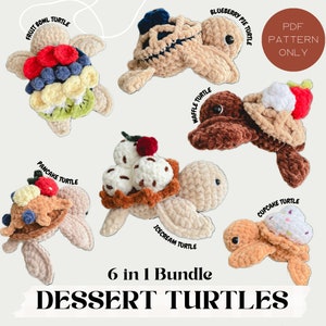 6 in 1 BUNDLE Dessert Turtle | Crochet Patterns | beginner friendly | Pancake, Pie, Cupcake, Icecream, Fruit, Waffle Food Turtle