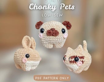 May include: Three crocheted plush animals in beige and brown yarn with black safety eyes and pink cheeks. Text reads 3 IN 1 Chonky Pets LOW SEW and PDF PATTERN ONLY. The figures include a round dog, a rabbit with long ears, and a cat with a tail.