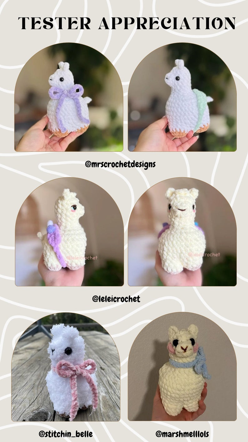May include: A collection of six crocheted llama amigurumi toys. Each llama is white with different colored accents, including purple, green, pink, and blue. The llamas are holding a variety of accessories, including bows, scarves, and flowers. The image includes the text "TESTER APPRECIATION".