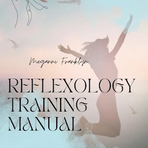The Reflexology Training Ebook to accompany any Reflexology Course