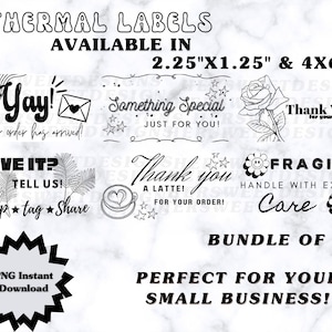May include: A set of six black and white thermal labels for small businesses. The labels include phrases like "Yay! Your order has arrived!" and "Thank you for your support!" The labels are available in two sizes: 2.25" x 1.25" and 4" x 6".