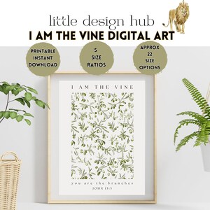 Könnte beinhalten: Ein druckbarer digitaler Kunstdruck mit weißem Hintergrund und einem Muster aus grünen Olivenzweigen. Der Text "I AM THE VINE" befindet sich oben auf dem Druck und der Text "you are the branches JOHN 15:5" unten.