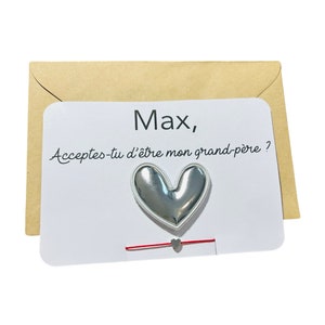 Carte annonce grossesse personnalisé-demande veux tu être mon grand père -broche cœur personnalisé et bracelet pendentif cœur-devenir papi