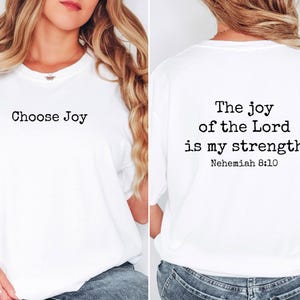 Comfort Colors® Christian Shirt, Choose Joy Shirt, Christian Women Shirts, Christian Gifts, Joy of the Lord is my strength, Nehemiah 8:10