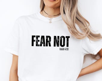 Comfort Colors® Christian Shirt, Fear Not Shirt, Christian Women Shirts, Bible Shirt, Religious Gift, Christian Gifts, Isaiah 41:10