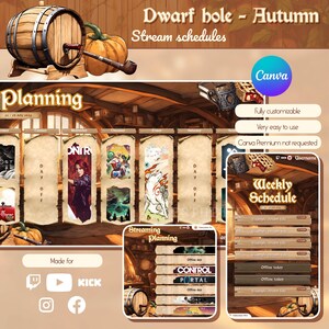 May include: A digital illustration of a weekly streaming schedule template with a rustic, autumnal theme. The template features a wooden background with a barrel, pumpkins, and a pipe. The text "Dwarf hole - Autumn" and "Stream schedules" is displayed at the top of the template. The template is customizable and easy to use. The text "Canva Premium not requested" is also displayed on the template.