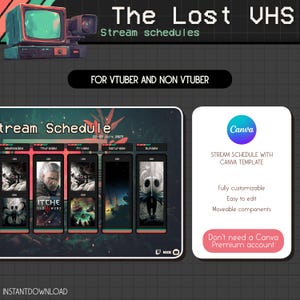May include: Digital stream schedule template with a retro VHS theme. Includes a schedule layout with game art and the text "The Lost VHS Stream schedules". Features a Canva template for VTubers and non-VTubers.