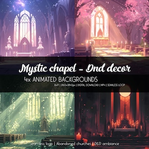 Könnte beinhalten: Vier animierte Hintergründe einer mystischen Kapelle mit unterschiedlichen Lichtverhältnissen und Farbschemata. Die Hintergründe eignen sich perfekt für den Einsatz in Tabletop-Rollenspielen oder anderen kreativen Projekten. Der Text auf dem Bild lautet: "Mystic chapel - Dnd decor 4x ANIMATED BACKGROUNDS 16x9 | 2160x3840px | DIGITAL DOWNLOAD | MP4 | SEAMLESS LOOP Seamless loop | Abandoned churches D&D ambiance"