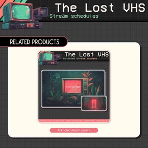 May include: Digital art featuring a retro television and a video camera. The text "The Lost VHS" and "Stream schedules" are at the top. The image also includes the text "Animated stream screens" and "Starting Soon".