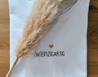 T-Shirt Weinzigartig / T-Shirt Wein / Weinliebhaber / Wine Shirt / T-Shirt