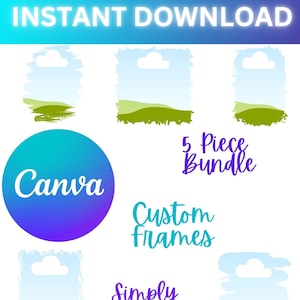 May include: Digital design featuring a blue sky with a white cloud over green hills, with a brushstroke effect. The word "Canva" is in a blue and purple circle. Text includes "5 Piece Bundle", "Custom Frames", and "Simply Drag n Drop".