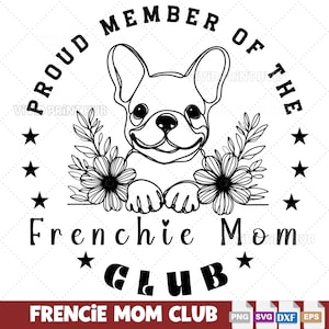 Französische Bulldogge Mom Club SVG - Perfekt für Cricut-Projekte & Hunde-Mama-Geschenke, süßes Frenchie Mom Geburtstagsgeschenk, perfektes Geschenk für Boho-Hundemütter.