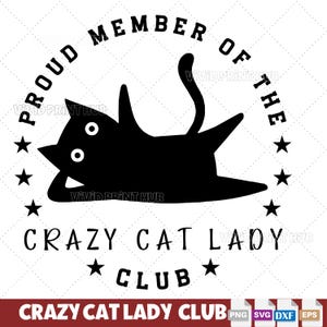 Fichier Svg Crazy Cat Lady Club pour projets Cricut - Gravure laser pour travaux manuels, découpe au traceur, cadeau idéal pour une femme chat, cadeau pour maman chat.