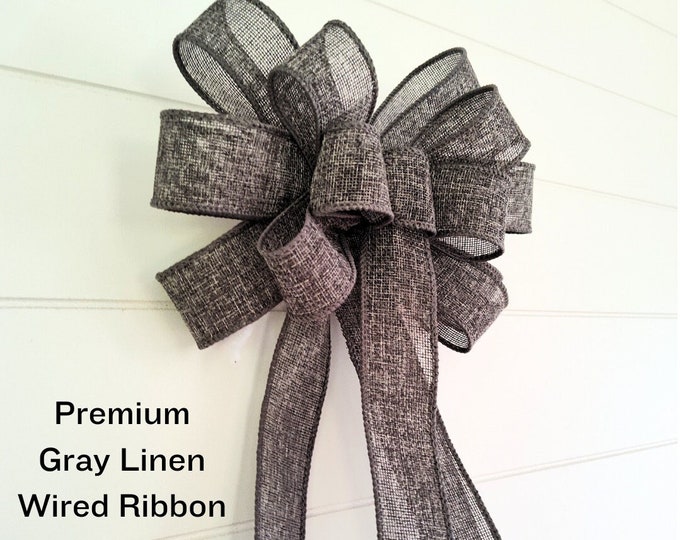 Gorgeous Gray 9x18in Linen Wired Ribbon Medium/Large Wreath Bow, Lantern Bow great for gifting too!