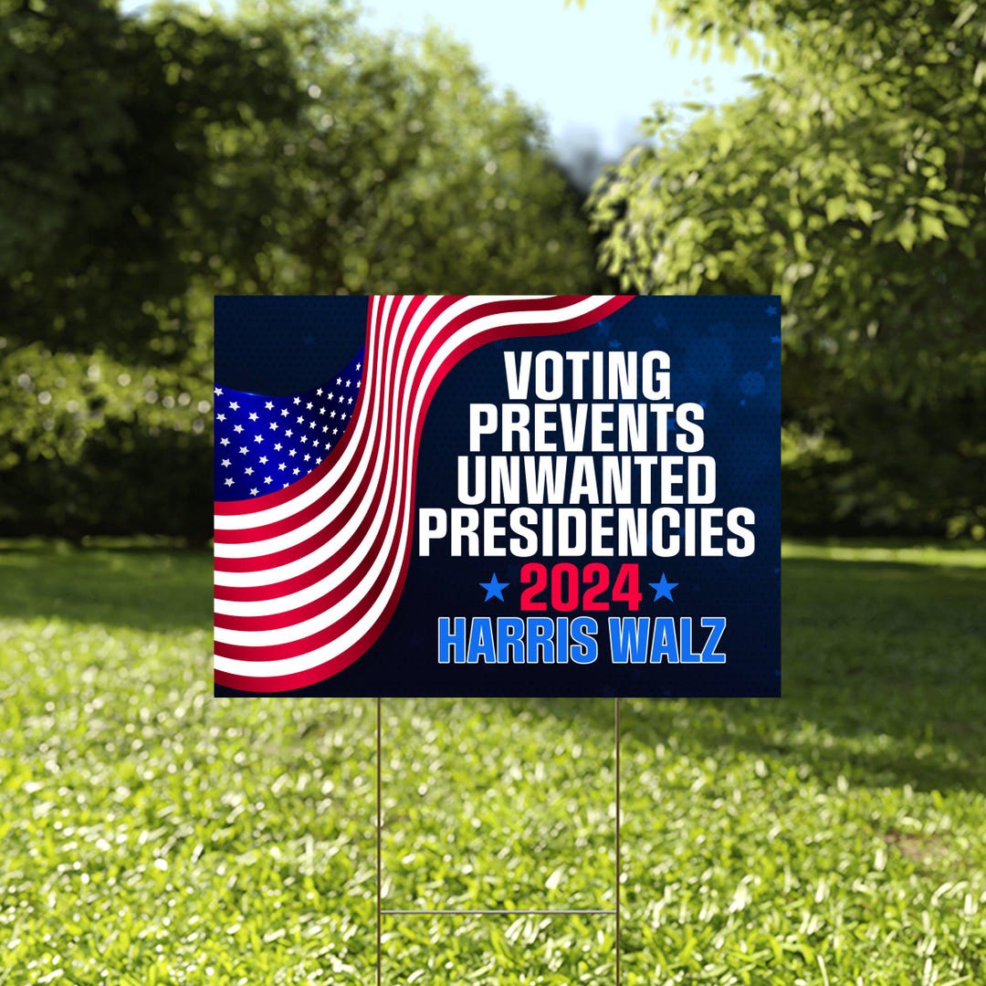 For Prez Sign Voting Presents Unwanted Presidencies Yard Sign, Harris Walz Garden ...