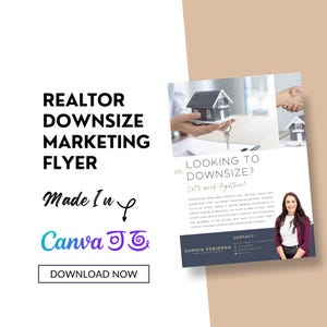 May include: A realtor downsizing marketing flyer with the text "REALTOR DOWNSIZE MARKETING FLYER". The flyer includes the text "LOOKING TO DOWNSIZE? Let's work together!" and "Made In Canva". The flyer also includes a photo of a house and a woman.