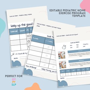 May include: A set of printable pediatric exercise program templates. The templates include daily trackers, goal trackers, and dual exercise layouts. The design features a light blue and white color scheme with playful shapes and text.