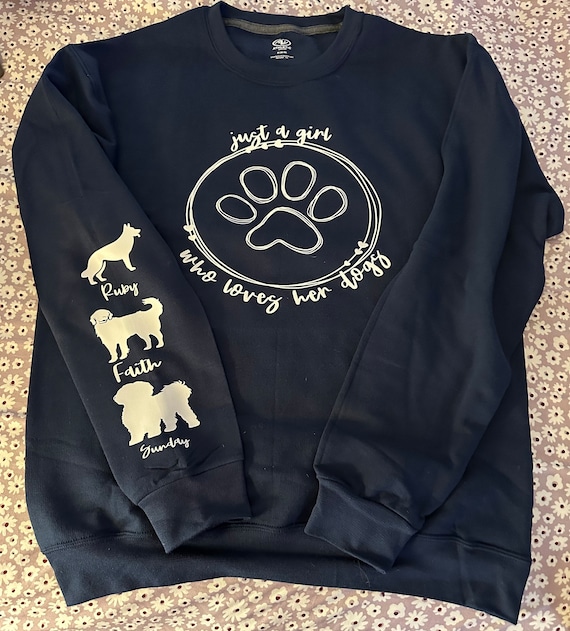 Customizable Just a Girl Who Loves Her Dog(s) Crew Neck