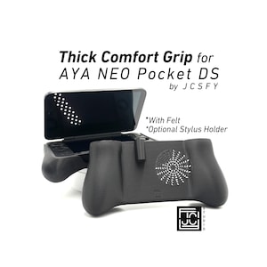 May include: Black comfort grip for AYA NEO Pocket DS. The grip features a textured surface and a stylized design. The text on the image reads "Thick Comfort Grip for AYA NEO Pocket DS by JCSFY". Includes felt and an optional stylus holder.