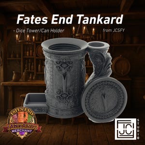 May include: A gray Fates End Tankard, a dice tower and can holder, with ornate detailing. The design includes a large mug, a smaller can holder, and a tray. The text "Fates End Tankard" is visible.