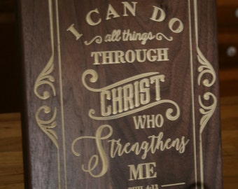 I can do all things through Christ who strengthens me