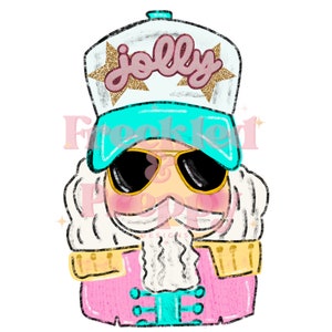 May include: A whimsical illustration of a nutcracker wearing sunglasses and a hat with the word "jolly". The nutcracker is dressed in a pink coat with gold accents and teal buttons. The hat is white with teal trim and gold star accents.