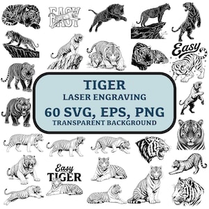 Puede incluir: Una colección de ilustraciones de tigres en blanco y negro en varias poses, incluyendo de pie, saltando y descansando. El texto central dice TIGER LASER ENGRAVING 60 SVG, EPS, PNG TRANSPARENT BACKGROUND. Algunos diseños incluyen la palabra EASY.