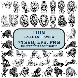 Könnte beinhalten: Eine Sammlung von schwarz-weißen Löwenillustrationen in verschiedenen Posen, darunter stehend, sitzend und brüllend. Der zentrale Text lautet LION LASER ENGRAVING 74 SVG, EPS, PNG TRANSPARENT BACKGROUND und zeigt eine Vielzahl digitaler Grafikdesigns.