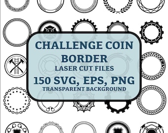 Challenge Coin Border Mega Bundle, 150 Coin Frame Designs, Military Coin Edge, Laser Cut Files SVG EPS PNG, Engraving Templates, Digital