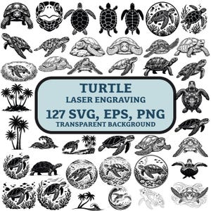 May include: A selection of turtle illustrations in diverse styles, including detailed engravings and silhouettes. The image features the text "TURTLE LASER ENGRAVING" and "127 SVG, EPS, PNG TRANSPARENT BACKGROUND". The turtles are shown in various poses and settings.