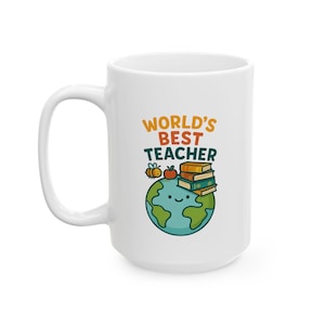 World&#39;s Best Teacher Coffee Mug, Appreciation Gift for Teacher, Last Day of School Present, Gift for Educator, Coffee Mug Gift, Teacher Mug