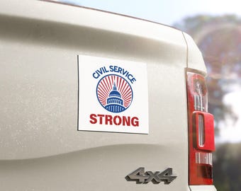 Civil Service Strong Car Magnet, Political Car Magnet, Resist Protest Gift, Humor Rebellion Decor