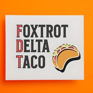 FDT Digital Print, Foxtrot Delta Tango Taco Printable, Anti-Trump PDF, Instant Download, Political Art, Wall Decor, Protest Art, Resist