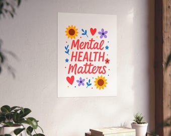 Mental Gesundheit Matters Poster, aufbauende Wandkunst, Wohnkultur Druck, Self-Care Erinnerung, Geschenk für Freunde, motivierende Kunst, Therapeut Geschenk