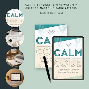 Könnte beinhalten: Ein Bild mit einem Buch und einem Tablet mit dem Titel "CALM IN THE CODE: A Tech Worker's Guide to Managing Panic Attacks." Das Buch und das Tablet haben ein türkis-weißes Design. Ein schwarzer Stift liegt in der Nähe des Tablets.