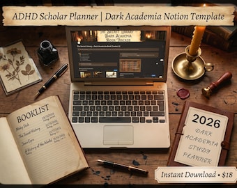 May include: A laptop displaying an ADHD Scholar Planner Dark Academia Notion Template, surrounded by a booklist, a 2026 Dark Academia Study Planner, an inkwell, a fountain pen, a wax seal stamp, and a lit candle on a wooden desk surface.