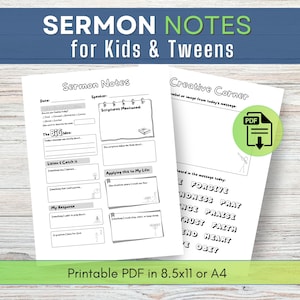 May include: Two white pages of sermon notes for kids and tweens with black text and line drawings. The left page includes sections for date, speaker, big idea, and response. The right page features a creative corner and word search list.