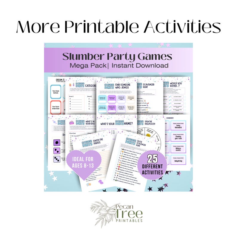 May include: A collection of printable slumber party game sheets featuring purple and blue accents. The text includes More Printable Activities, Slumber Party Games Mega Pack, Instant Download, Ideal for Ages 8-13, and 25 Different Activities.