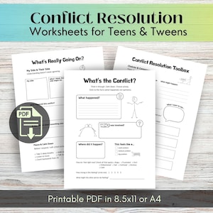 May include: A set of printable conflict resolution worksheets for teens and tweens. The pages feature black text and line art on white paper, including sections titled What's Really Going On, What's the Conflict, and Conflict Resolution Toolbox.