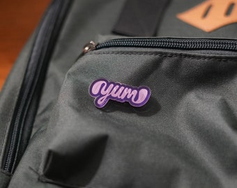 Yum Pin | Hand Lettered Acrylic Foodie Pin