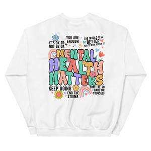 Be Kind to Your Mind Sweatshirt ||  Mental Health, End the Stigma, Depression, Therapy